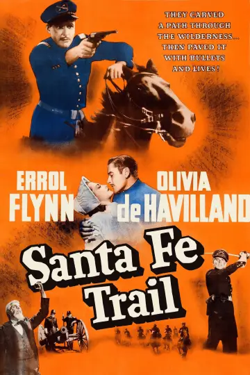 Poster to the movie "Santa Fe Trail" #1115037