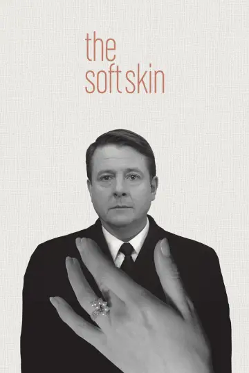 Poster to the movie "The Soft Skin" #1622564