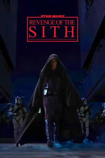 Poster to the movie "Star Wars: Episode III - Revenge of the Sith" #608417