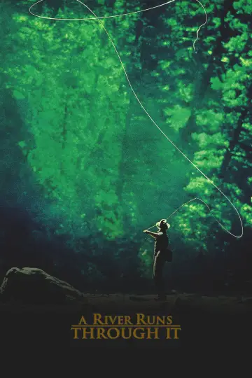 Poster to the movie "A River Runs Through It" #969056