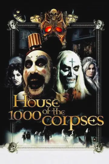 Poster to the movie "House of 1000 Corpses" #867830