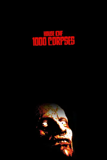 Poster to the movie "House of 1000 Corpses" #867835