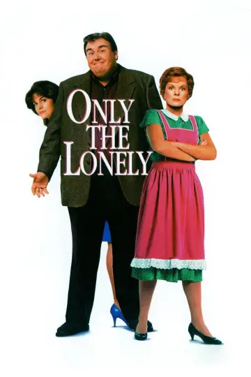 Poster to the movie "Only the Lonely" #1082061