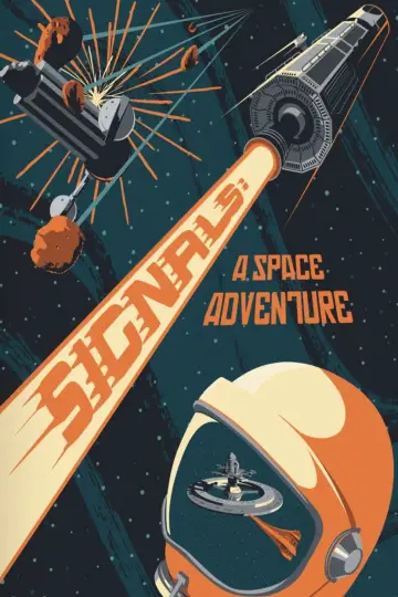 Poster to the movie "Signals: A Space Adventure" #1746894