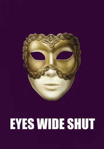 Poster to the movie "Eyes Wide Shut" #834433