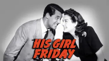 Backdrop to the movie "His Girl Friday" #987813