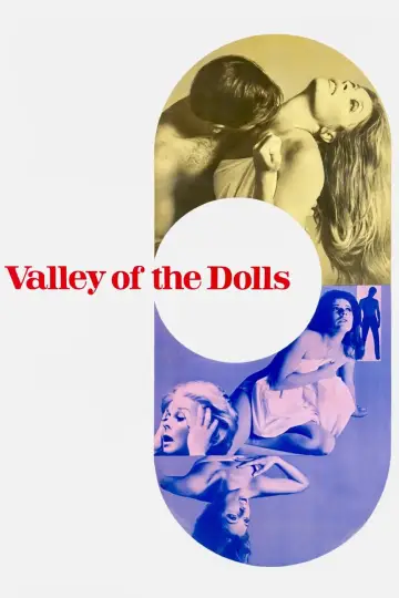 Poster to the movie "Valley of the Dolls" #1275993