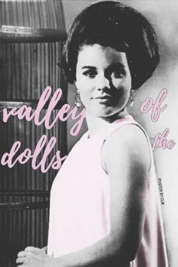 Poster to the movie "Valley of the Dolls" #1829993