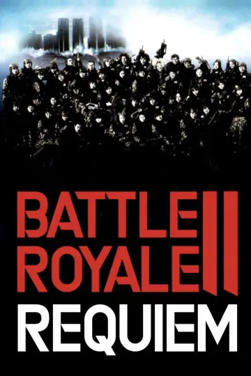 Poster to the movie "Battle Royale II: Requiem" #1209979