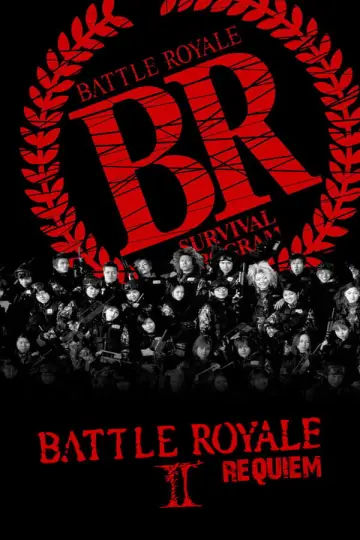 Poster to the movie "Battle Royale II: Requiem" #867610