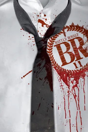 Poster to the movie "Battle Royale II: Requiem" #867614
