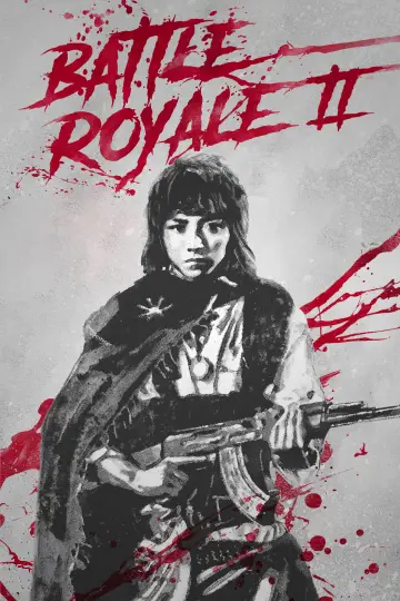 Poster to the movie "Battle Royale II: Requiem" #867615