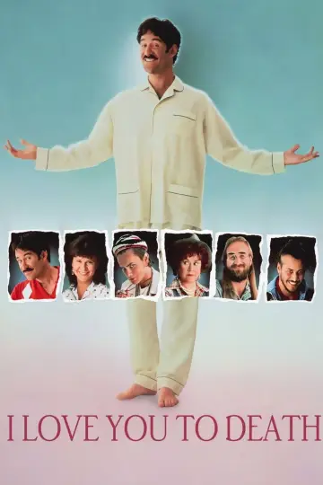Poster to the movie "I Love You to Death" #1083484