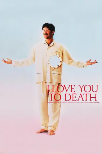 Poster to the movie "I Love You to Death" #1083489