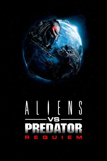Poster to the movie "Aliens vs Predator: Requiem" #678802