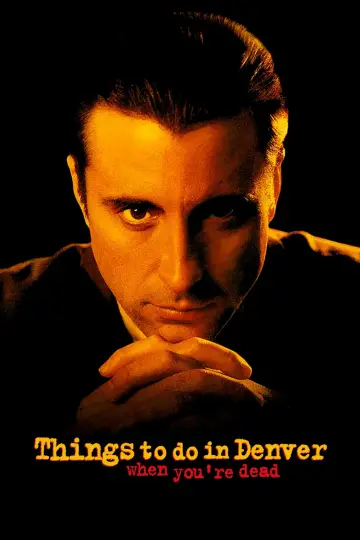 Poster to the movie "Things to Do in Denver When You