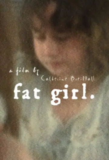 Poster to the movie "Fat Girl" #919918