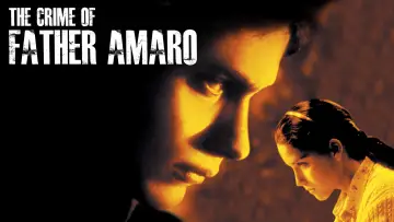 Backdrop to the movie "The Crime of Padre Amaro" #1854450