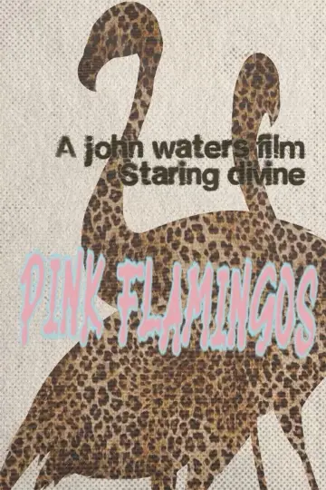 Poster to the movie "Pink Flamingos" #1303874