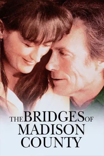 Poster to the movie "The Bridges of Madison County" #849718