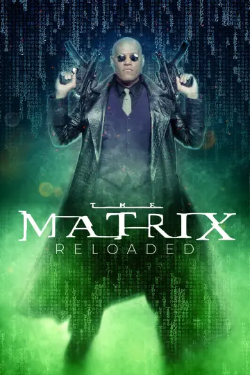 Poster to the movie "The Matrix Reloaded" #244316