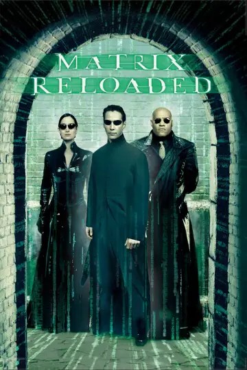 Poster to the movie "The Matrix Reloaded" #591869