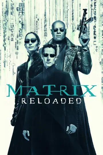 Poster to the movie "The Matrix Reloaded" #591919