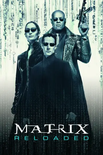 Poster to the movie "The Matrix Reloaded" #591928