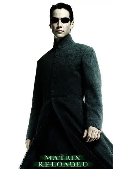Poster to the movie "The Matrix Reloaded" #591948