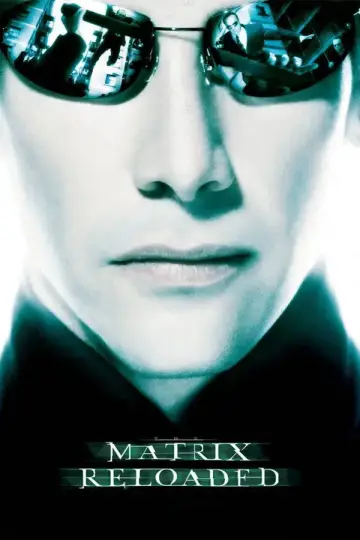 Poster to the movie "The Matrix Reloaded" #591991