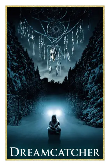 Poster to the movie "Dreamcatcher" #1005624