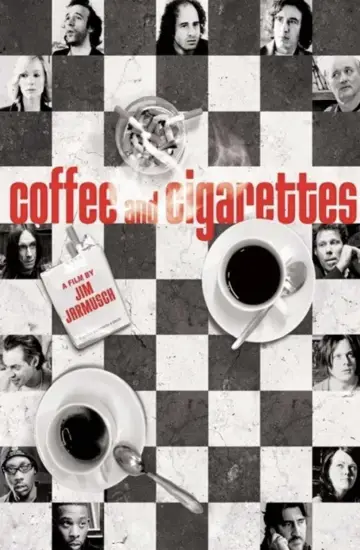 Poster to the movie "Coffee and Cigarettes" #956199