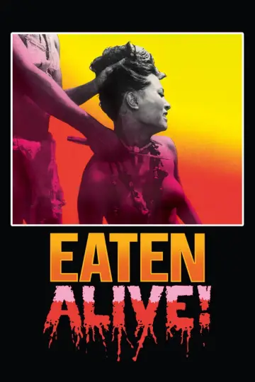 Poster to the movie "Eaten Alive!" #1060769