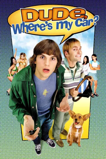 Poster to the movie "Dude, Where