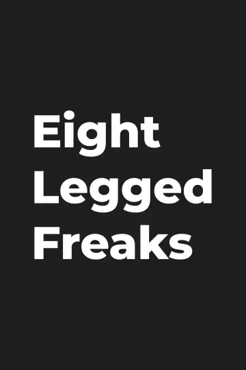 Poster to the movie "Eight Legged Freaks" #886697