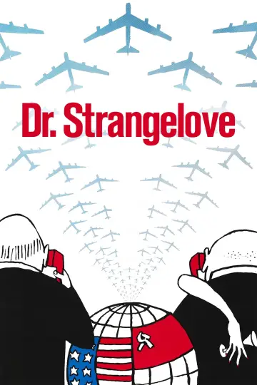 Poster to the movie "Dr. Strangelove or: How I Learned to Stop Worrying and Love the Bomb" #1207855
