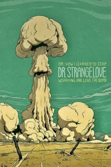 Poster to the movie "Dr. Strangelove or: How I Learned to Stop Worrying and Love the Bomb" #371474
