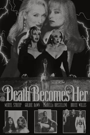 Poster to the movie "Death Becomes Her" #1630333