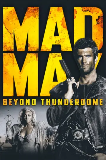 Poster to the movie "Mad Max Beyond Thunderdome" #661563