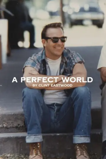 Poster to the movie "A Perfect World" #1208581