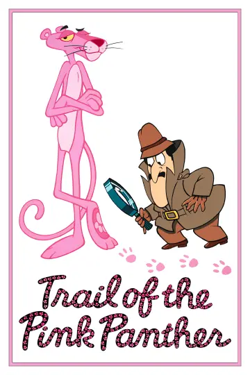 Poster to the movie "Trail of the Pink Panther" #1041775