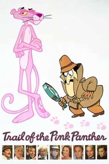 Poster to the movie "Trail of the Pink Panther" #1041791