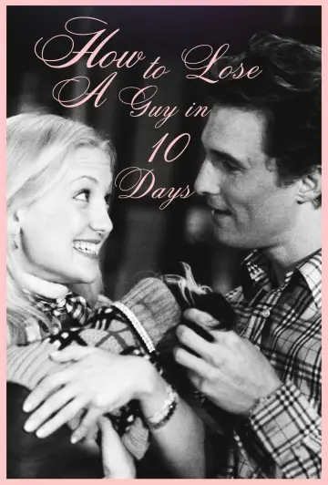 Poster to the movie "How to Lose a Guy in 10 Days" #1156583