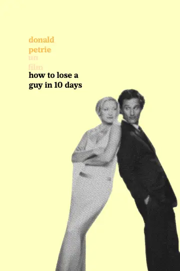 Poster to the movie "How to Lose a Guy in 10 Days" #1577290