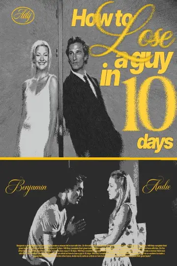Poster to the movie "How to Lose a Guy in 10 Days" #838173