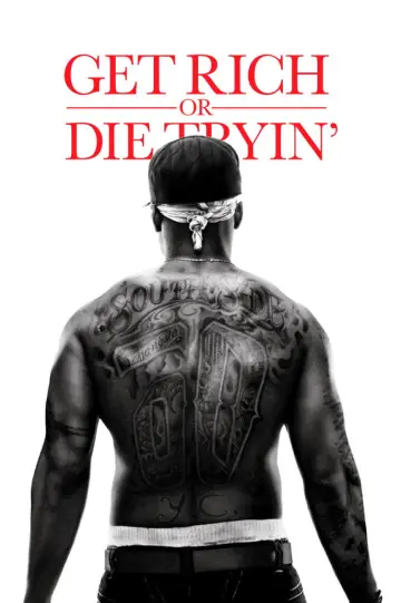 Poster to the movie "Get Rich or Die Tryin