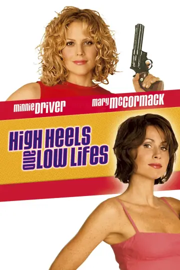 Poster to the movie "High Heels and Low Lifes" #1876765