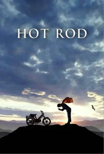 Poster to the movie "Hot Rod" #883099