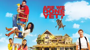 Backdrop to the movie "Are We Done Yet?" #902619