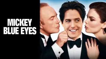 Backdrop to the movie "Mickey Blue Eyes" #1013655